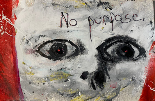 NO PURPOSE